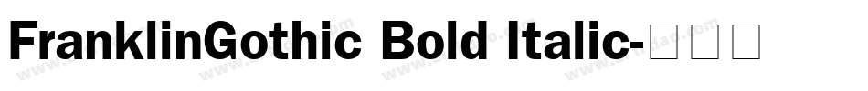 FranklinGothic Bold Italic字体转换